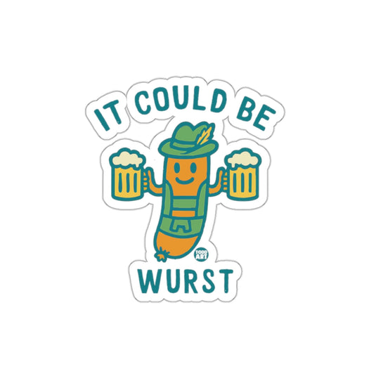 It Could Be Wurst Beer Drinking Sausage design sticker