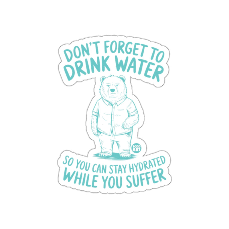 Load image into Gallery viewer, Don't Forget to Drink Water Hydration Reminder Sticker
