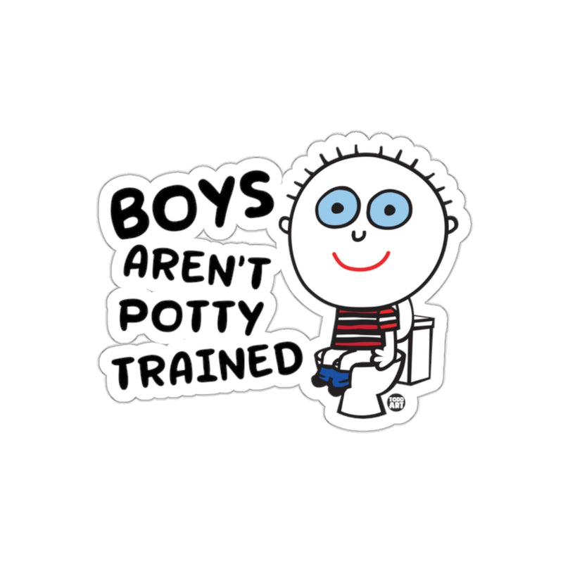 Load image into Gallery viewer, Boys Aren't Potty Trained Funny Sticker
