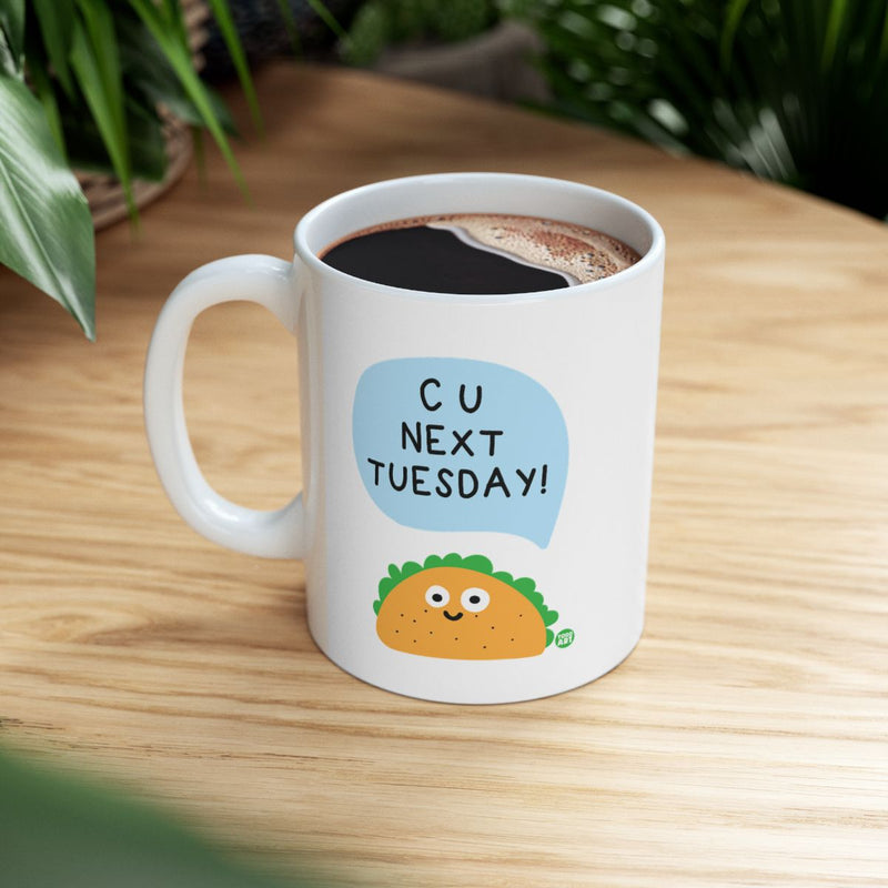 Load image into Gallery viewer, CU Next Tuesday Funny Taco Mug
