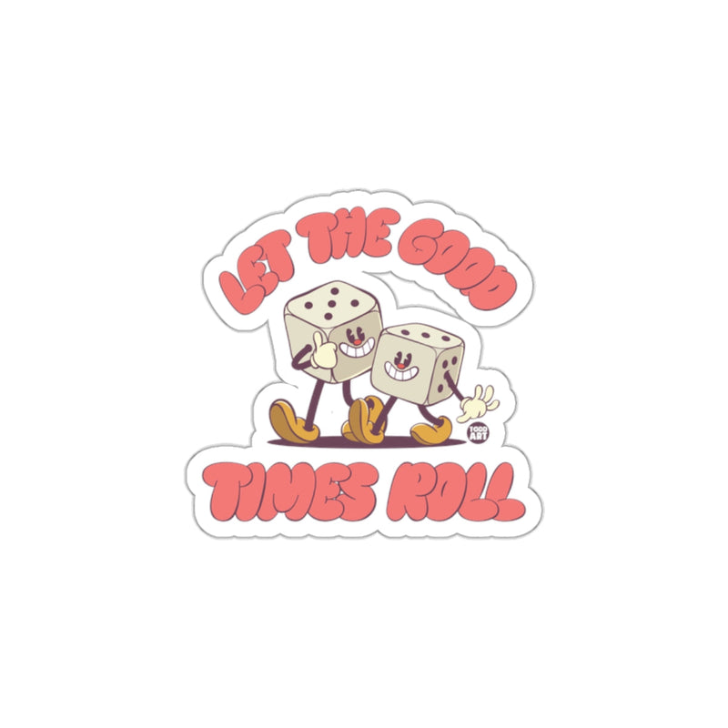 Load image into Gallery viewer, Let The Good Times Roll Dice Illustration Sticker
