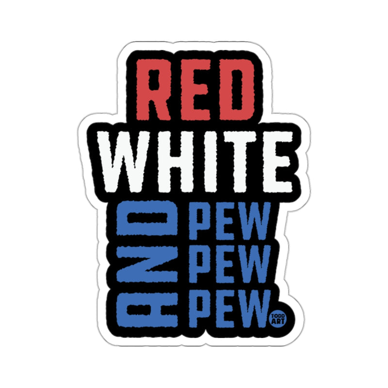 Load image into Gallery viewer, Red White And Pew Pew Pew Graphic Sticker
