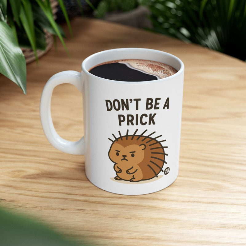Load image into Gallery viewer, Don't Be A Prick Porcupine Coffee Mug
