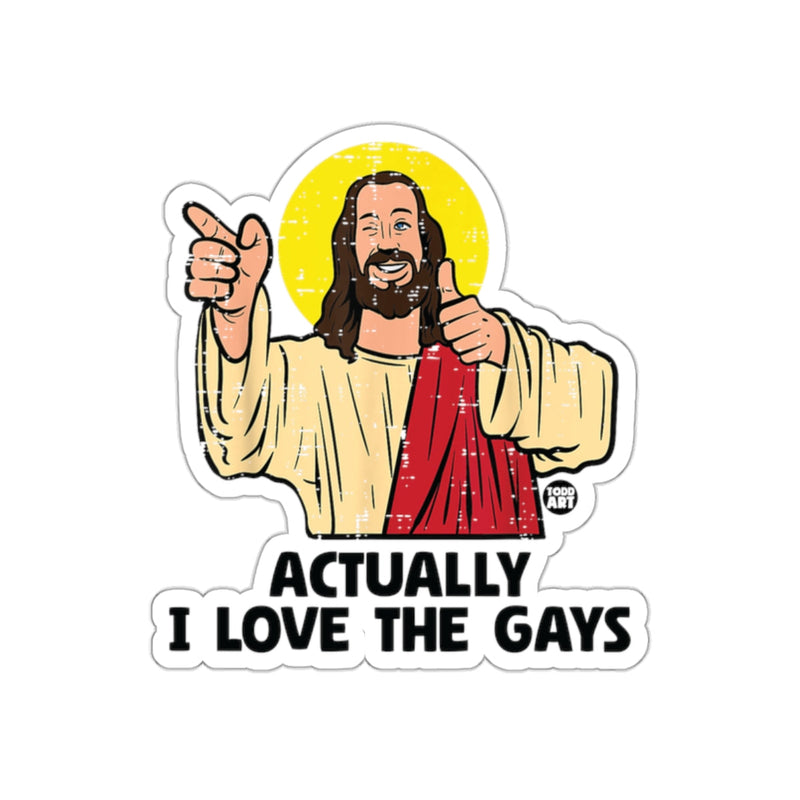 Load image into Gallery viewer, Actually I Love The Gays Sticker LGBTQ+ Pride Decal
