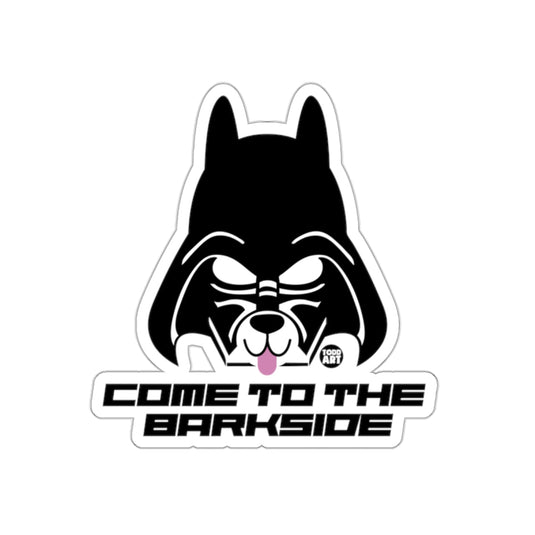 Come to the Barkside Funny Dog Sticker