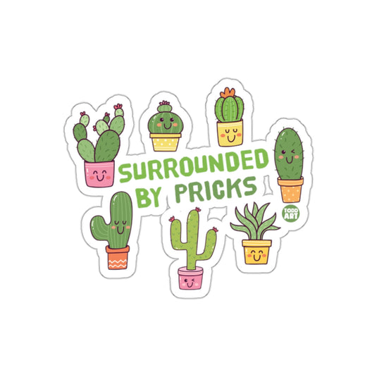 Surrounded by Pricks Cute Cactus Sticker Design