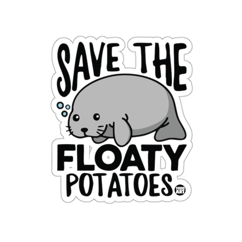 Load image into Gallery viewer, SAVE THE FLOATY POTATOES Cute Manatee Sticker 
