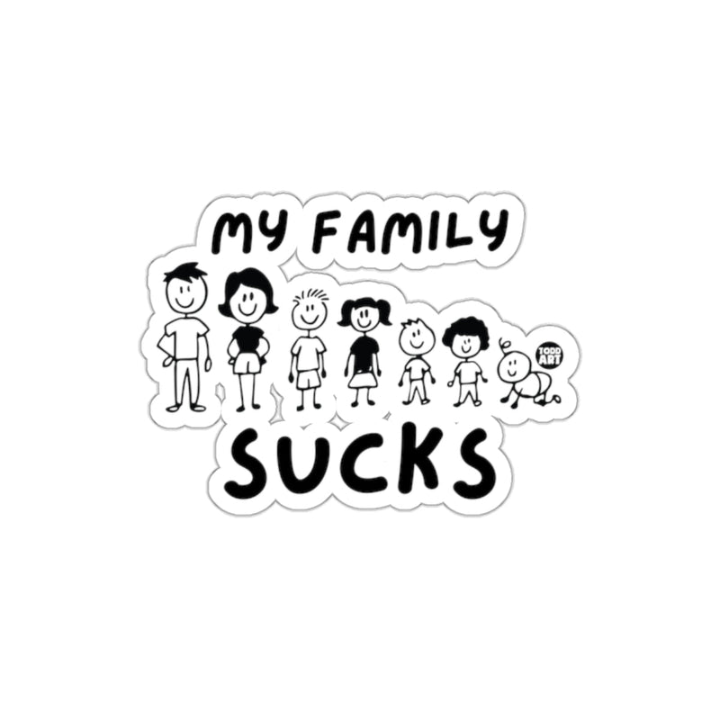 Load image into Gallery viewer, My Family Sucks Funny Humorous Sticker for Sale
