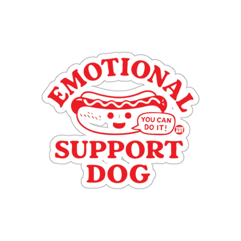 Load image into Gallery viewer, Emotional Support Hot Dog You Can Do It sticker
