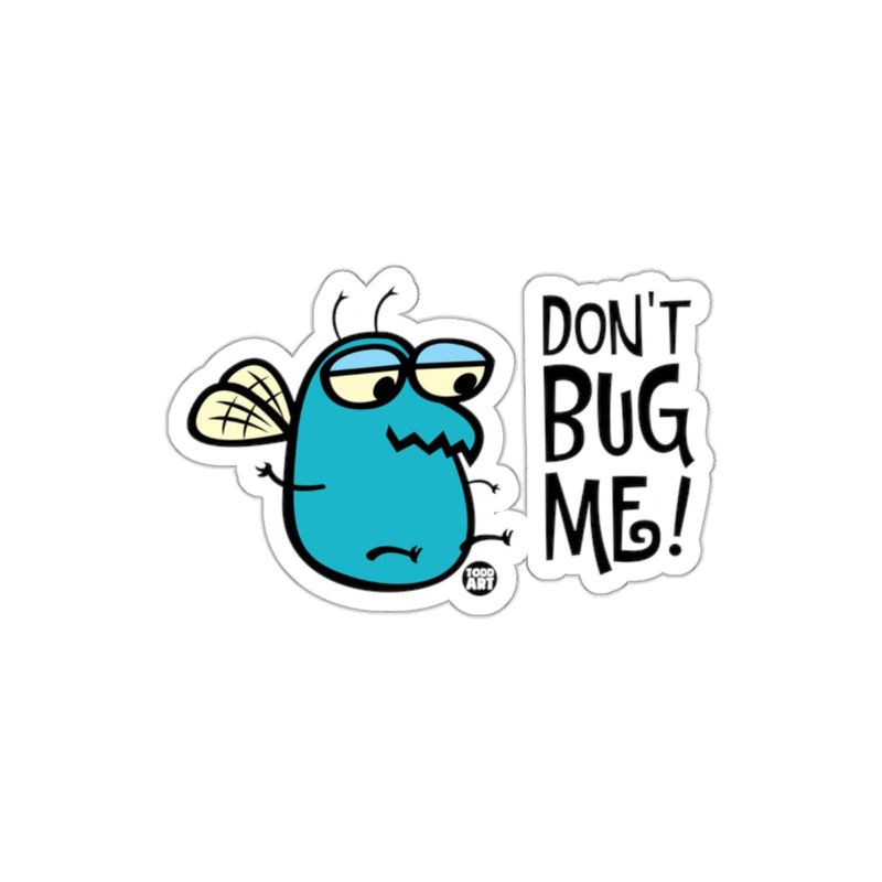 Load image into Gallery viewer, Humorous Don't Bug Me Character Sticker
