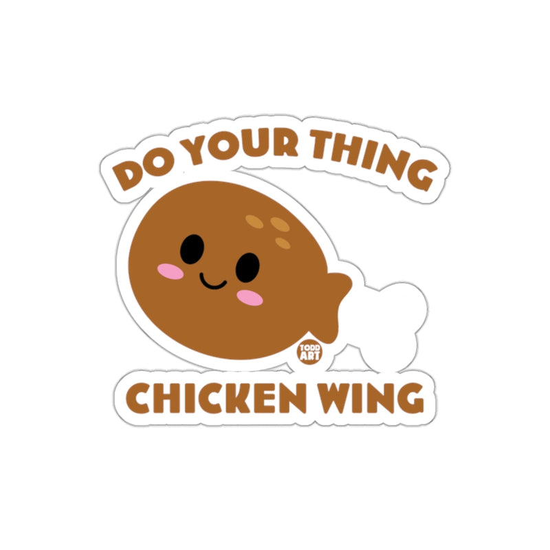 Load image into Gallery viewer, Do Your Thing Chicken Wing Sticker Todd Art
