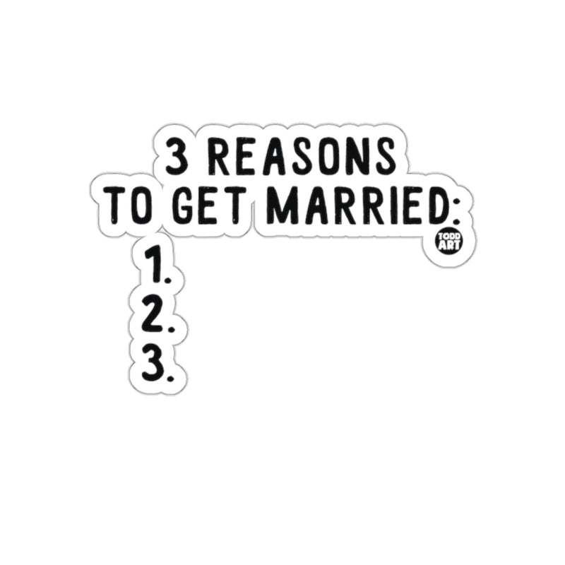 Load image into Gallery viewer, 3 Reasons To Get Married Sticker Fun Item For All
