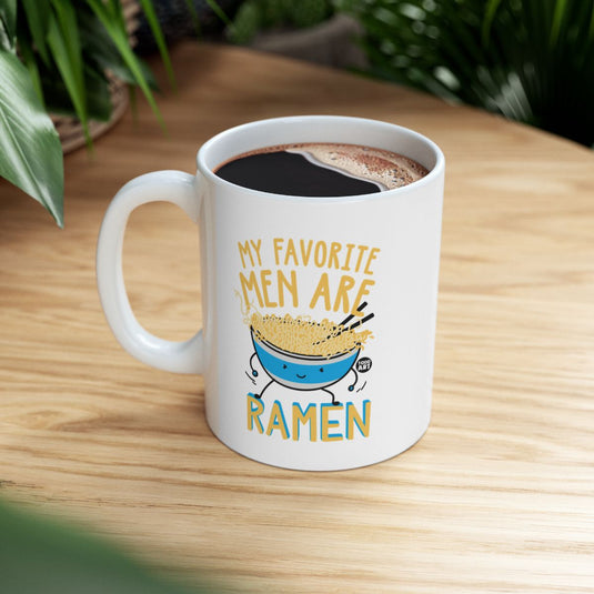 My Favorite Men Are Ramen Funny Coffee Mug