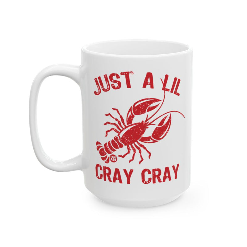 Load image into Gallery viewer, Just A Lil Cray Cray Lobster Mug Print Design
