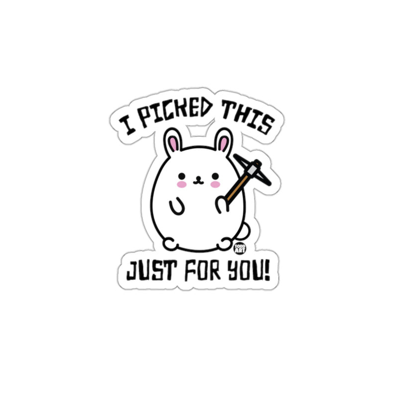 Load image into Gallery viewer, Cute Cartoon Bunny I Picked This Just For You Sticker
