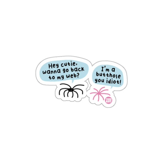 Hey Cutie Wanna Go Back to My Web Sticker