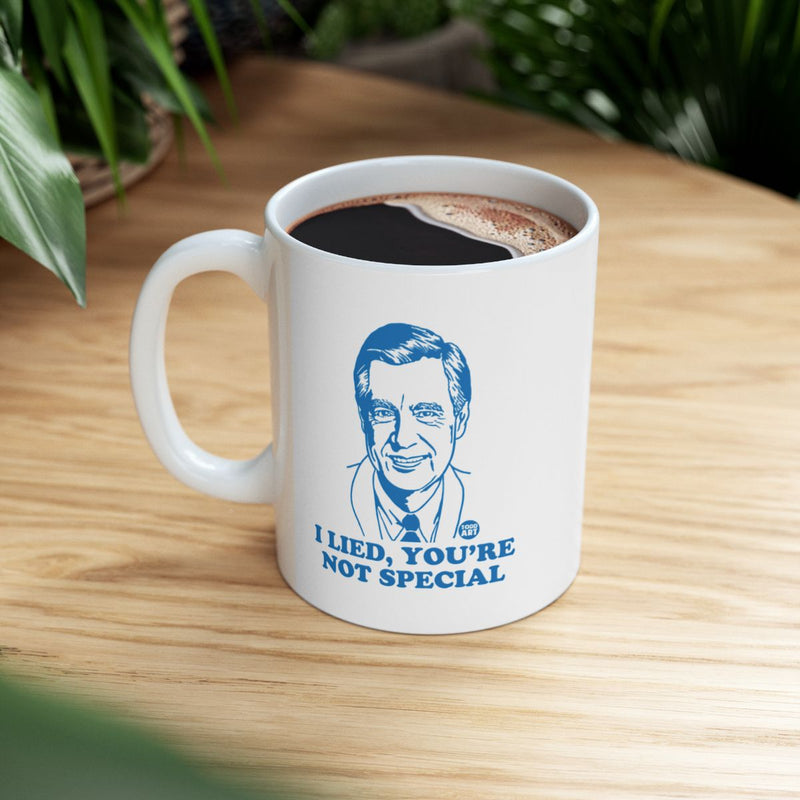 Load image into Gallery viewer, I Lied You're Not Special Mug for Coffee Tea Drinkers
