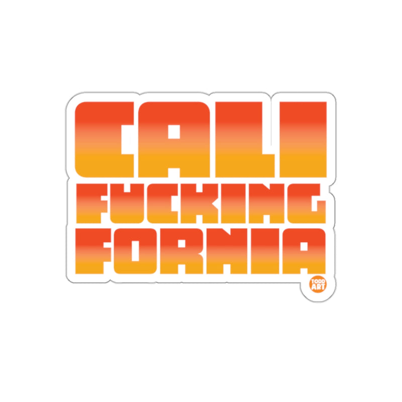 Load image into Gallery viewer, Cali Fucking Fornia Bold Statement Sticker
