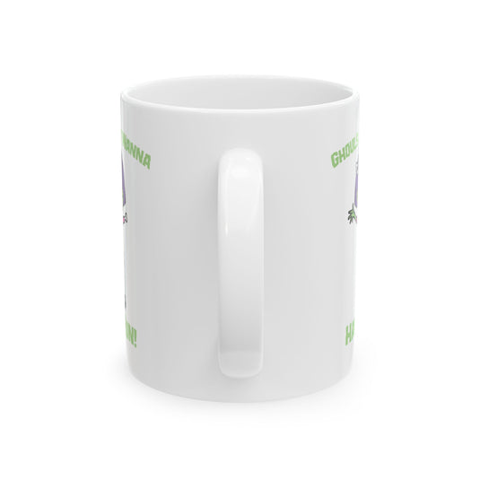 Ghouls Just Wanna Have Fun Mug