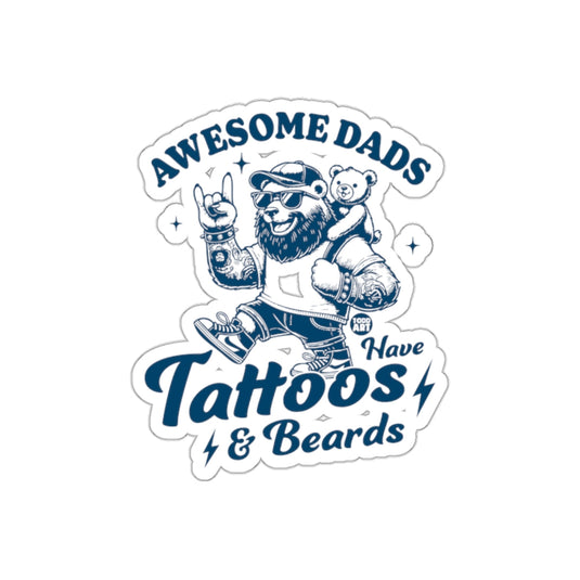Awesome Dads Have Tattoos And Beards Illustration sticker