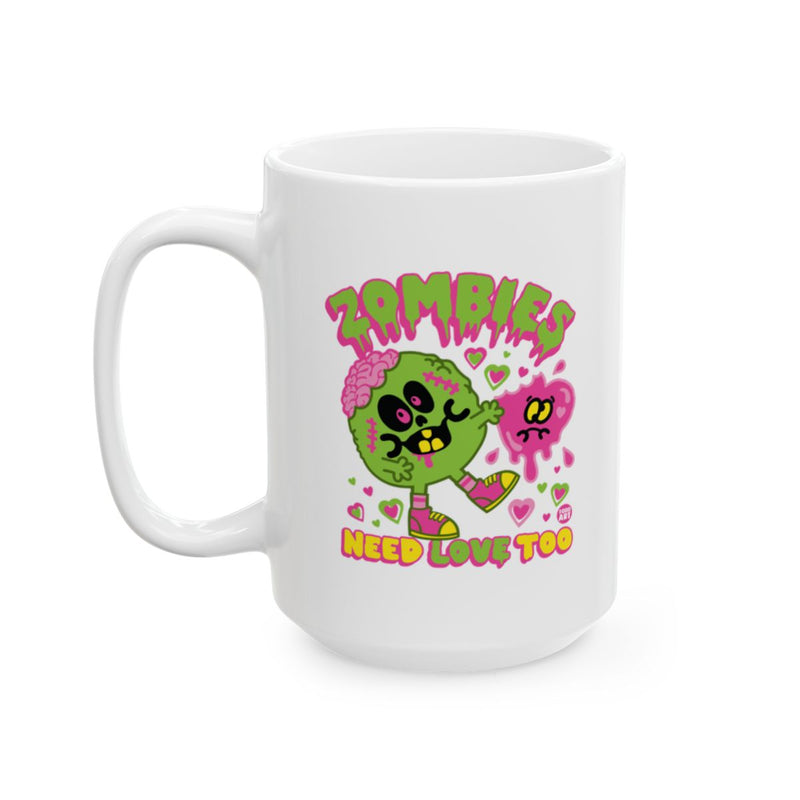 Load image into Gallery viewer, Zombies Need Love Too Colorful and Fun Mug
