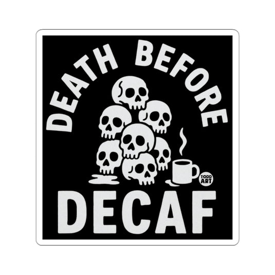 Death Before Decaf Skull Design Funny Coffee Sticker