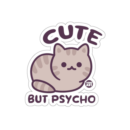 Cute But Psycho Cat Image Todd Art Design sticker