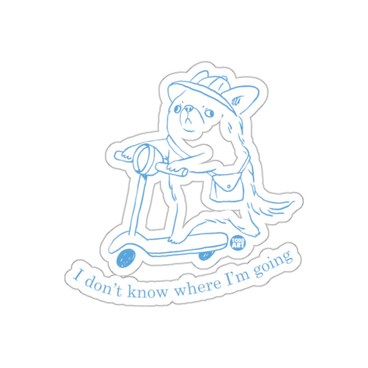 I don't know where I'm going Dog on Scooter sticker