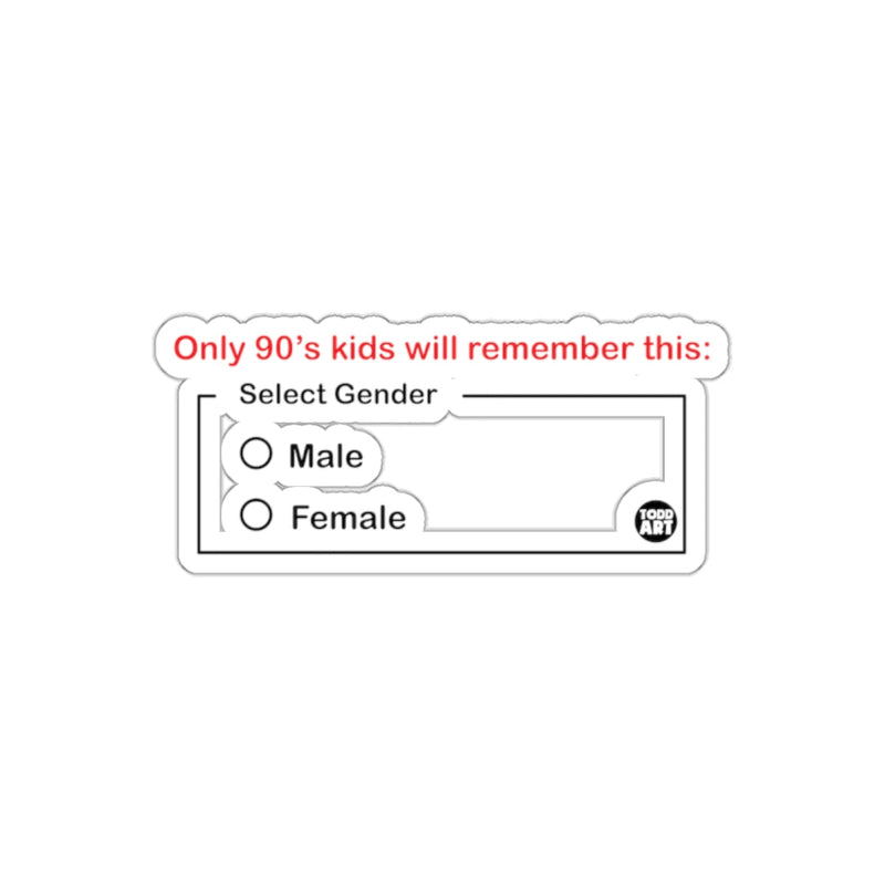 Load image into Gallery viewer, Only 90's kids will remember this select gender sticker
