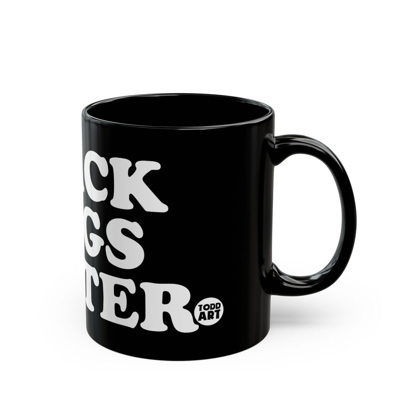 Load image into Gallery viewer, Copy of BLACK LIVES MATTER Mug, Funny Mugs for Him, Sarcastic Mens Mug, Funny Coffee Mug Men
