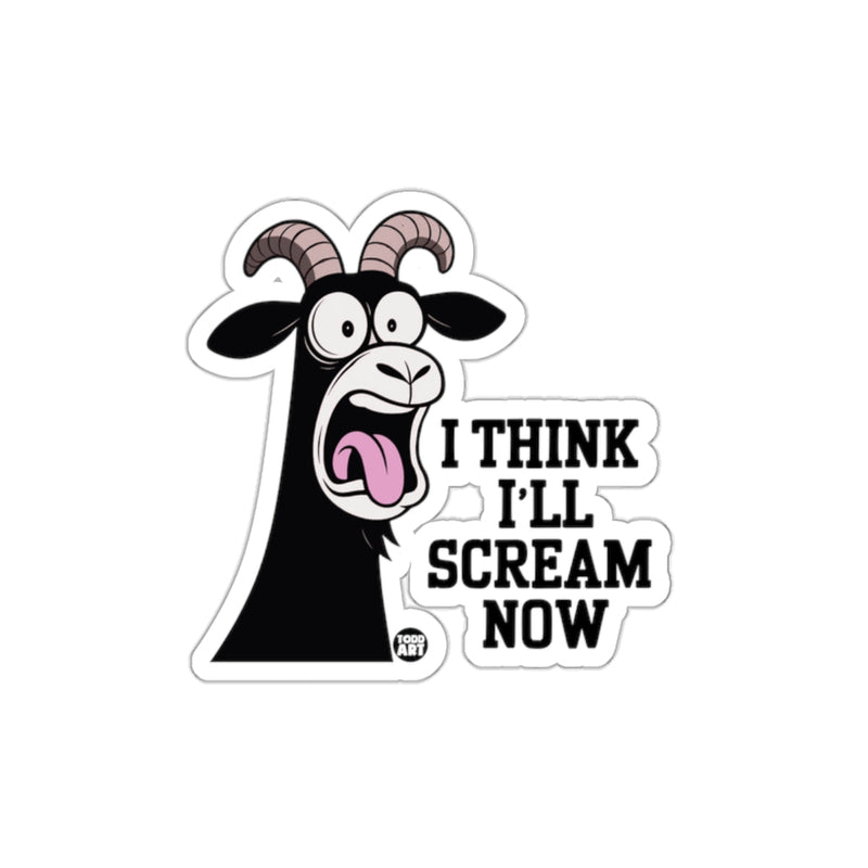 Load image into Gallery viewer, I Think I'll Scream Now Funny Cartoon Goat Sticker
