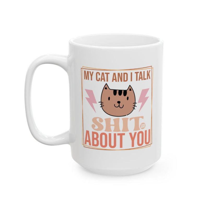 Load image into Gallery viewer, Funny Cat and Owner Talking Behind Your Back Mug
