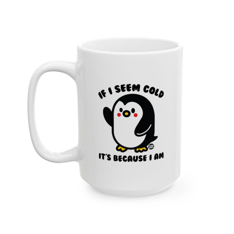 Load image into Gallery viewer, Cute Penguin Mug With Fun Quote Ideal For Gifts
