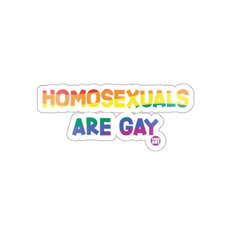Load image into Gallery viewer, Homosexuals Are Gay Todd Art Sticker for Pride

