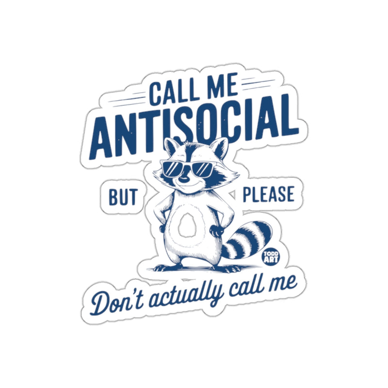 Load image into Gallery viewer, Call Me Antisocial Funny Raccoon Cartoon Design sticker
