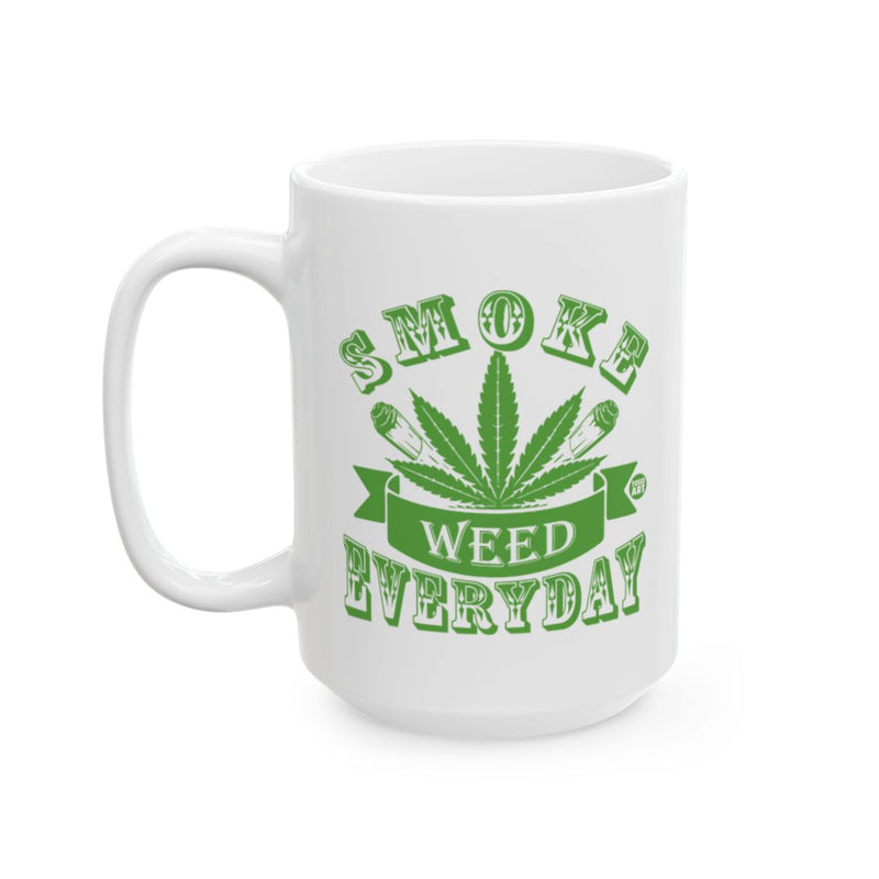 Load image into Gallery viewer, Smoke Weed Everyday Printed Mug
