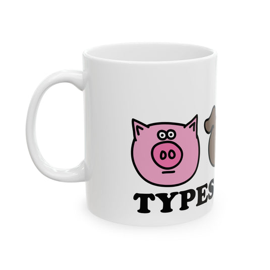 Types of Men Mug, Funny Mugs for Him, Sarcastic Mens Mug, Funny Coffee Mug Men