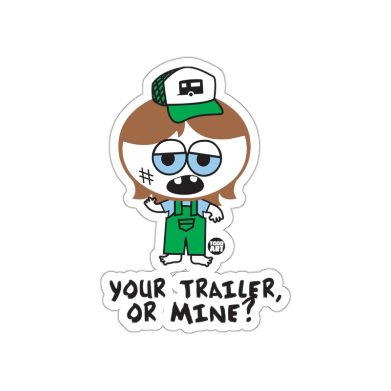 Load image into Gallery viewer, Your Trailer Or Mine Cartoon Character Sticker

