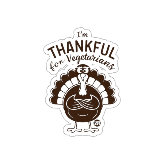 I'm Thankful for Vegetarians Funny Turkey Sticker