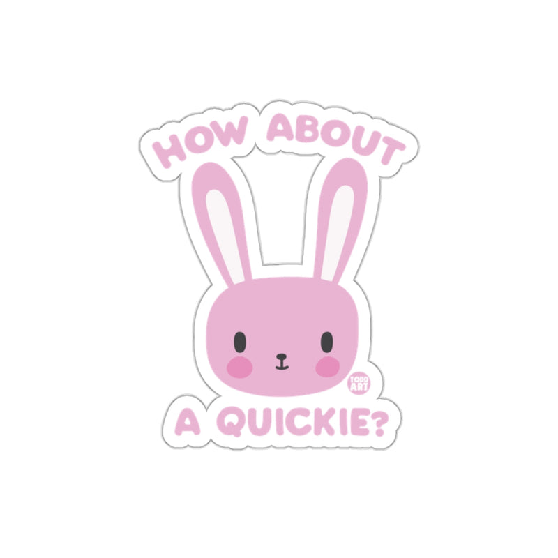 Load image into Gallery viewer, Cute Pink Bunny Sticker How About a Quickie? Design
