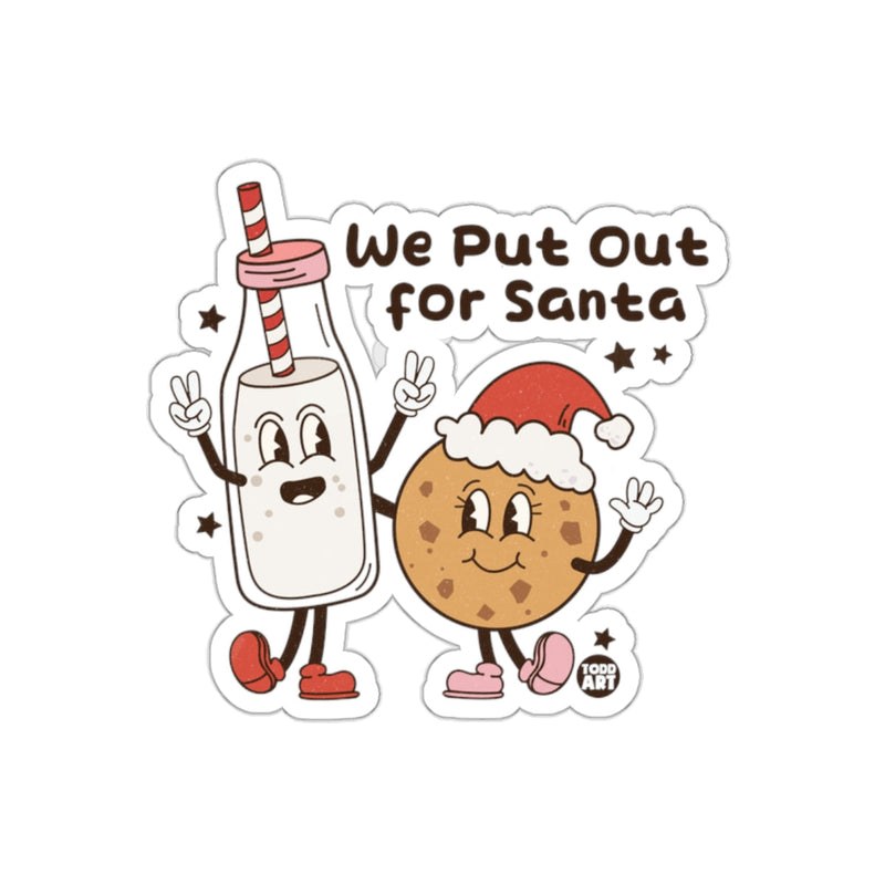 Load image into Gallery viewer, We Put Out For Santa Funny Christmas Sticker
