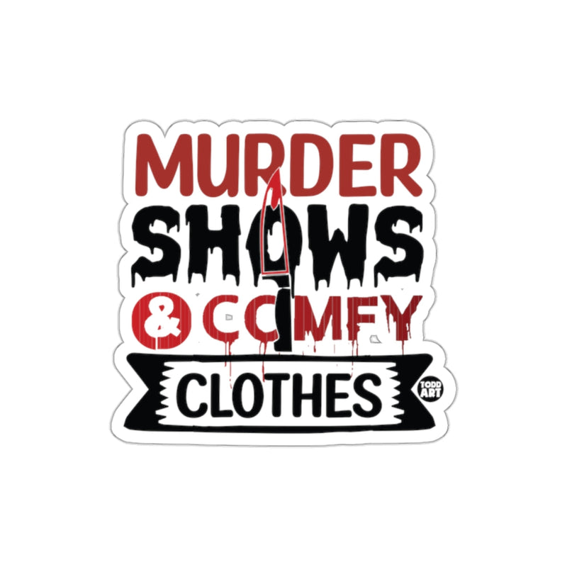 Load image into Gallery viewer, Murder Shows and Comfy Clothes Sticker Design
