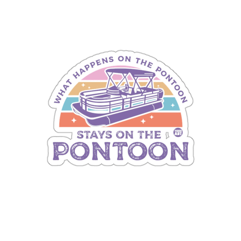 Load image into Gallery viewer, What Happens on the Pontoon Stays on the Pontoon Sticker
