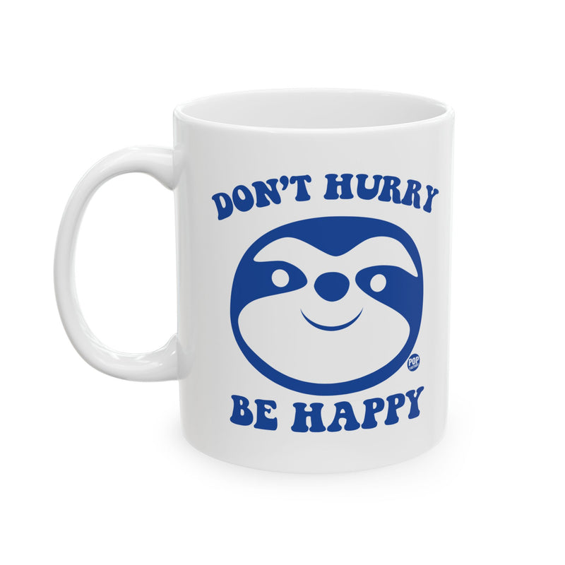 Load image into Gallery viewer, Don&#39;t Hurry Be Happy Sloth Mug
