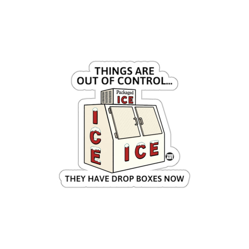 Load image into Gallery viewer, Ice Drop Boxes Now Out of Control Sticker
