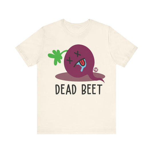 Dead Beet Unisex Tee
