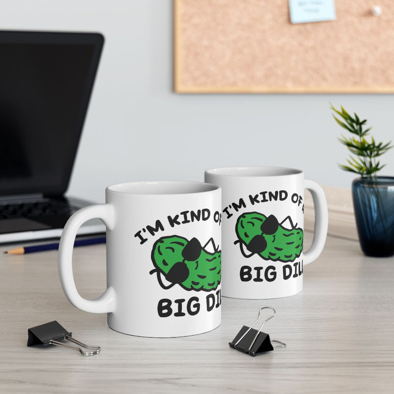 Load image into Gallery viewer, I'm Kind Of A Big Dill Funny Coffee Mug For Office Decor
