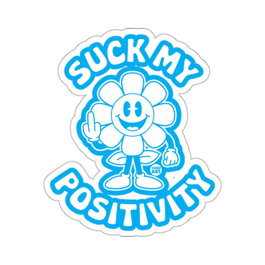 SUCK MY POSITIVITY Funny Flower Cartoon Character 