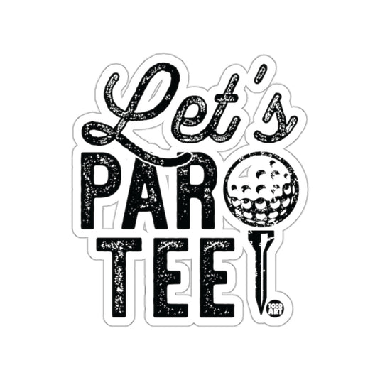 Let's Parotee Golf Design with Todd Art Logo sticker
