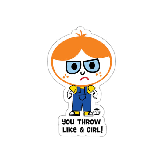 You Throw Like A Girl Cartoon Design Funny sticker